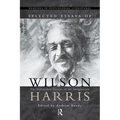 Selected Essays of Wilson Harris