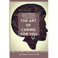 Art of Caring for You! Black Woman's Self-Care Journal