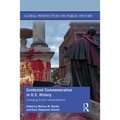 Contested Commemoration in U.S. History: Diverging Public Interpretations