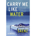 Carry Me Like Water