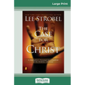 Case for Christ: A Journalists Personal Investigation of the Evidence for Jesus (16pt Large Print Edition)