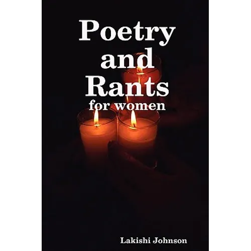 Poetry and Rants