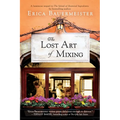 The Lost Art of Mixing