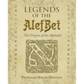 Legends of the AlefBet: The Origins of the Alphabet
