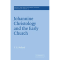 Johannine Christology and the Early Church