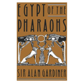 Egypt of the Pharaohs: An Introduction