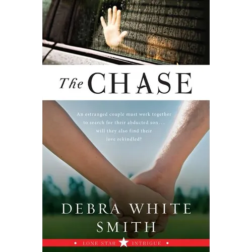 The Chase: Lone Star Intrigue, Book Three
