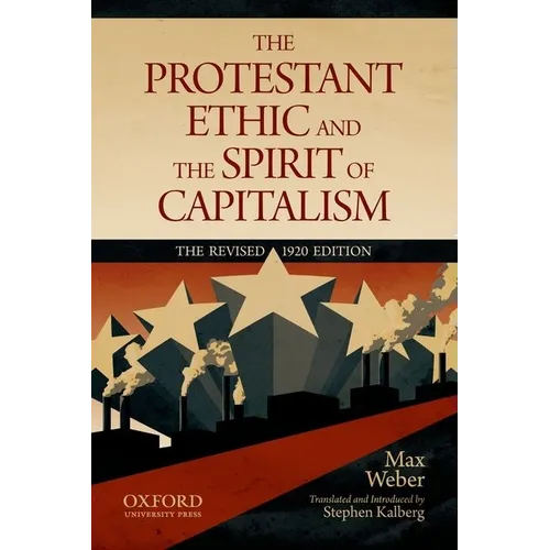 The Protestant Ethic and the Spirit of Capitalism