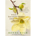 The What Southern Women Know about Faith Softcover