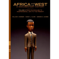 Africa and the West: A Documentary History: Volume 2: From Colonialism to Independence, 1875 to the Present