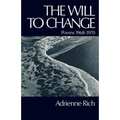 The Will to Change: Poems 1968-1970