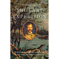The Last Expedition: Stanley's Mad Journey Through the Congo