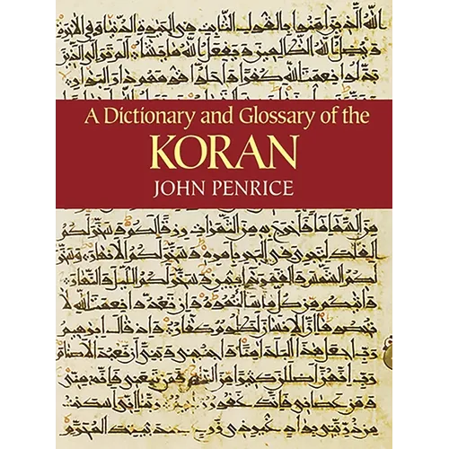 A Dictionary and Glossary of the Koran