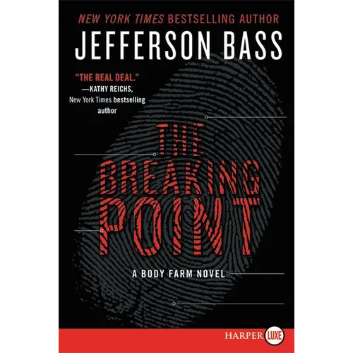 The Breaking Point: A Body Farm Novel