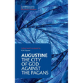 Augustine: The City of God Against the Pagans