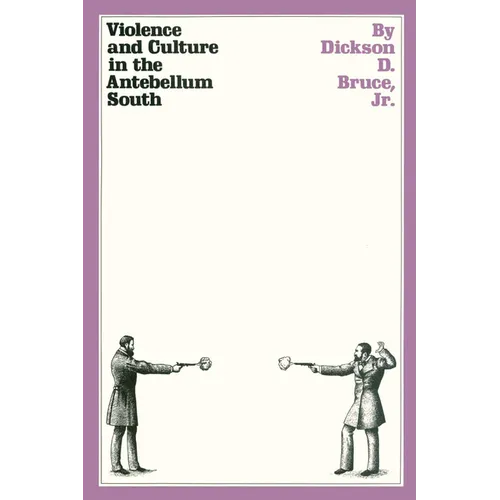 Violence and Culture in the Antebellum South