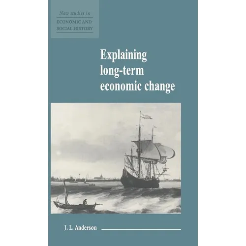 Explaining Long-Term Economic Change