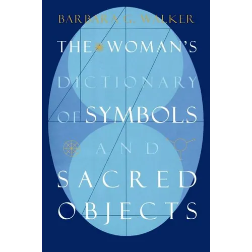 The Woman's Dictionary of Symbols and Sacred Objects