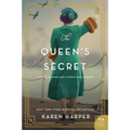 The Queen's Secret: A Novel of England's World War II Queen