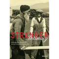 Stranger Intimacy: Contesting Race, Sexuality and the Law in the North American West Volume 31