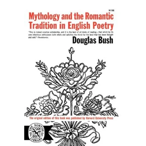 Mythology and the Romantic Tradition in English Poetry