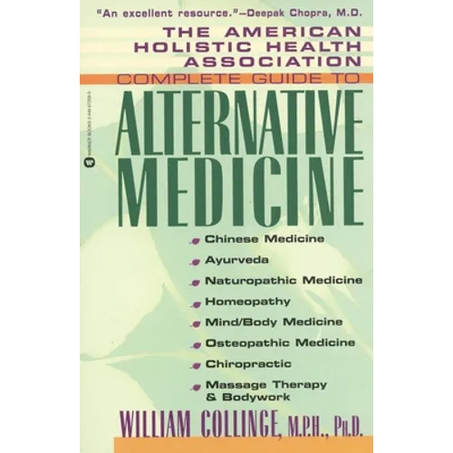 Amer Holistic Health Assoc Compl Gde to Alternative Medicine
