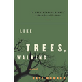 Like Trees, Walking