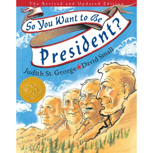 So You Want to Be President?: The Revised and Updated Edition