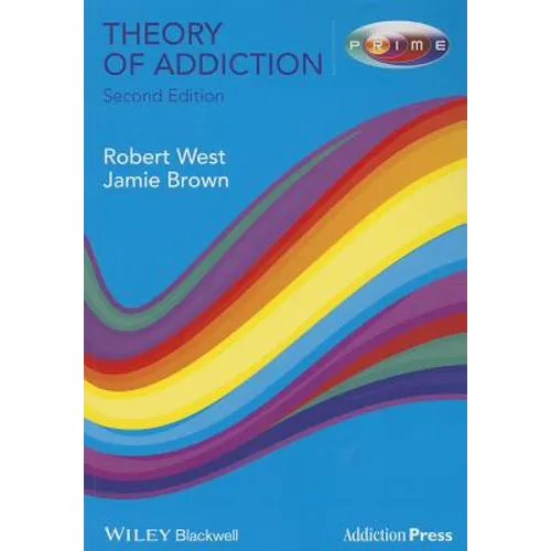 Theory of Addiction 2e