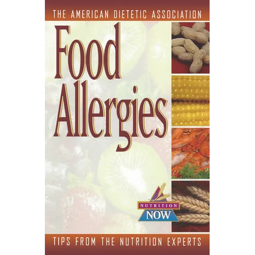 Food Allergies: The Nutrition Now Series