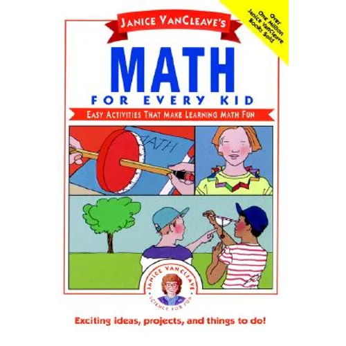 Janice Vancleave's Math for Every Kid: Easy Activities That Make Learning Math Fun