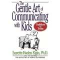 The Gentle Art of Communicating with Kids