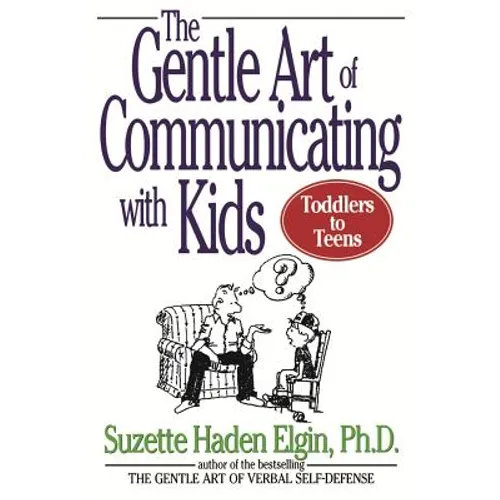 The Gentle Art of Communicating with Kids