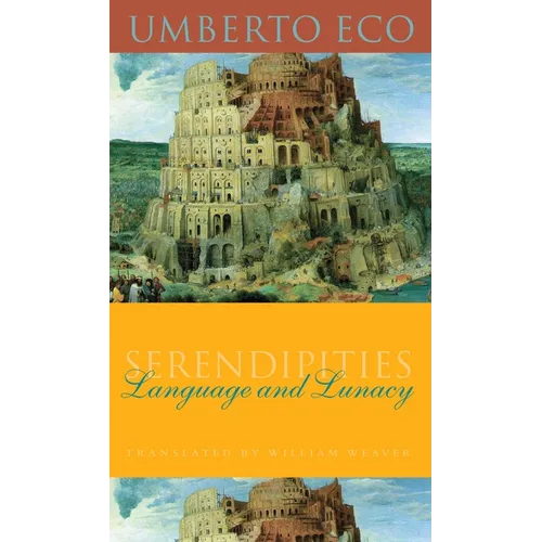 Serendipities: Language & Lunacy
