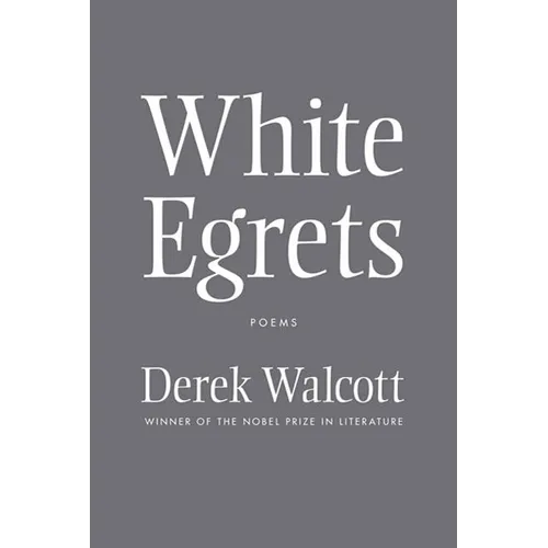 White Egrets: Poems