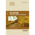 Three Views on the Rapture: Pretribulation, Prewrath, or Posttribulation