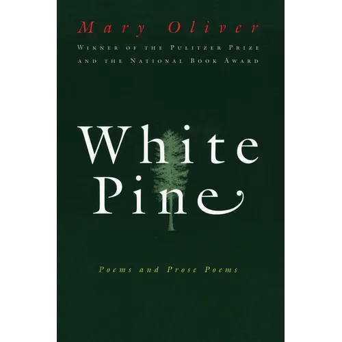 White Pine: Poems and Prose Poems