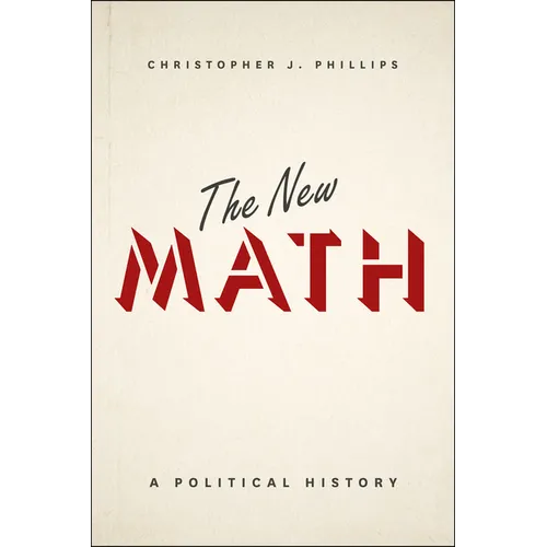 The New Math: A Political History