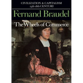 Civilization and Capitalism, 15th-18th Century, Vol. II: The Wheels of Commerce