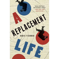 A Replacement Life