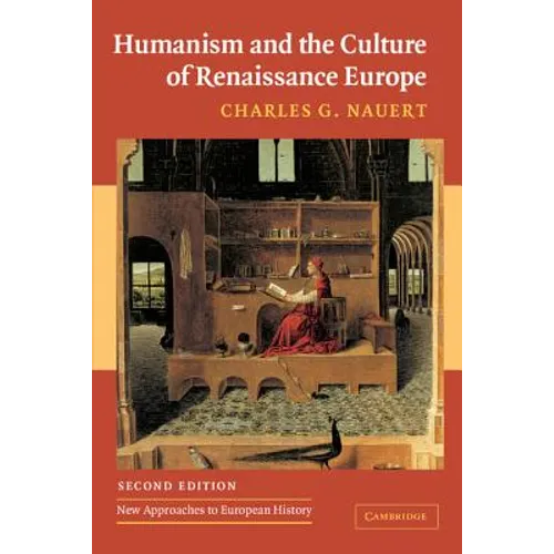 Humanism and the Culture of Renaissance Europe