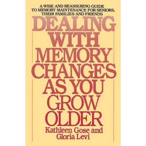 Dealing with Memory Changes as You Grow Older