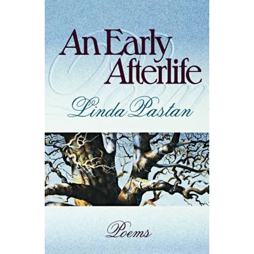An Early Afterlife: Poems