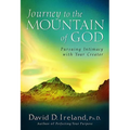 Journey to the Mountain of God: A 40-Day Approach to Pursuing Intimacy with Your Creator