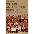 We Are an African People: Independent Education, Black Power, and the Radical Imagination