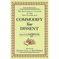 Commodify Your Dissent: Salvos from "The Baffler"