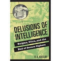 Delusions of Intelligence