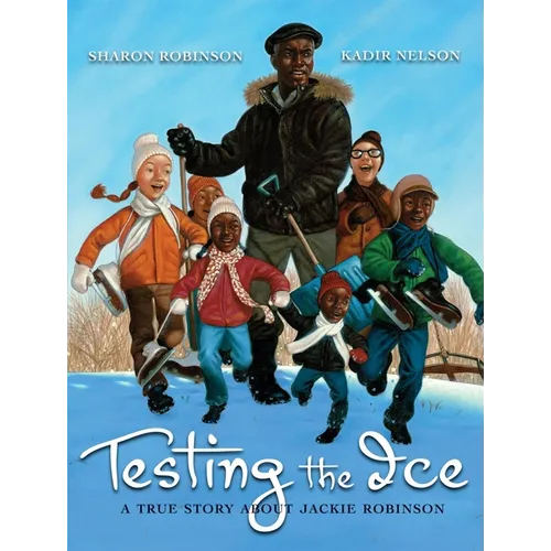 Testing the Ice: A True Story about Jackie Robinson