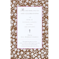 Remembrances and Celebrations: A Book of Eulogies, Elegies, Letters, and Epitaphs