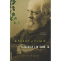 Genius of Place: The Life of Frederick Law Olmsted